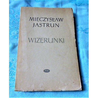 Jastrun M.  WIZERUNKI Szkice literackie